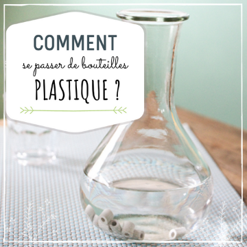 Comment filtrer son eau naturellement et sans plastique ?